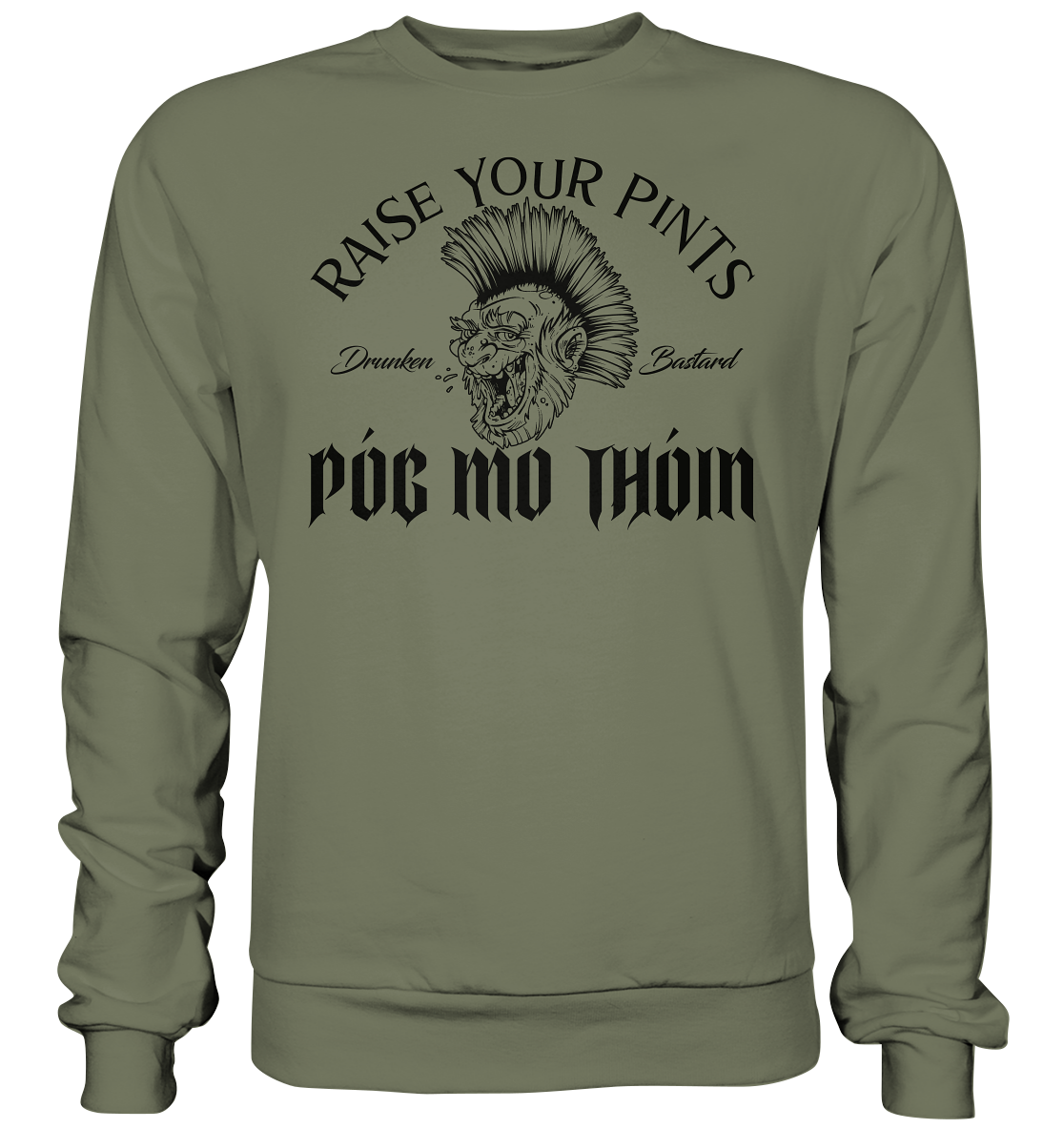 Póg Mo Thóin Streetwear "Drunken Bastard" - Premium Sweatshirt
