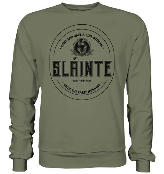 Sláinte "Come And Have A Pint With Me" - Premium Sweatshirt