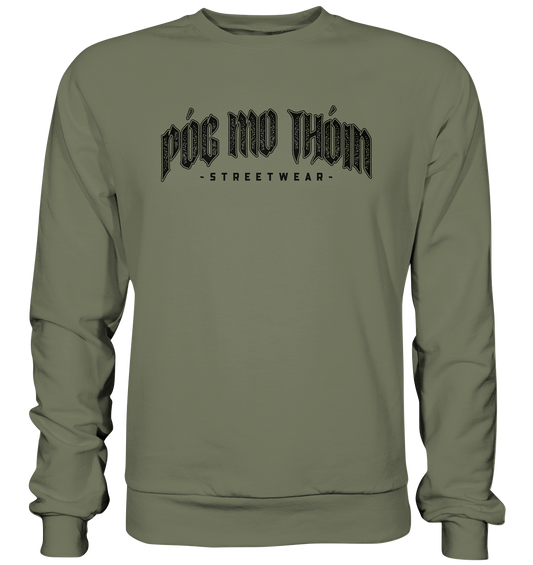 Póg Mo Thóin Streetwear "Black Logo" - Premium Sweatshirt