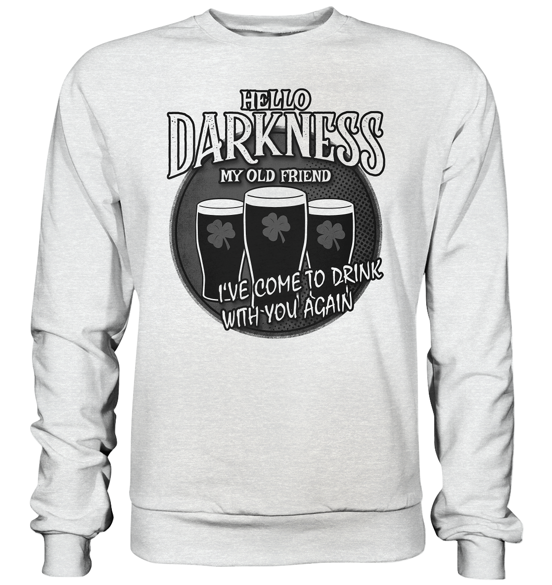Hello Darkness My Old Friend - Premium Sweatshirt