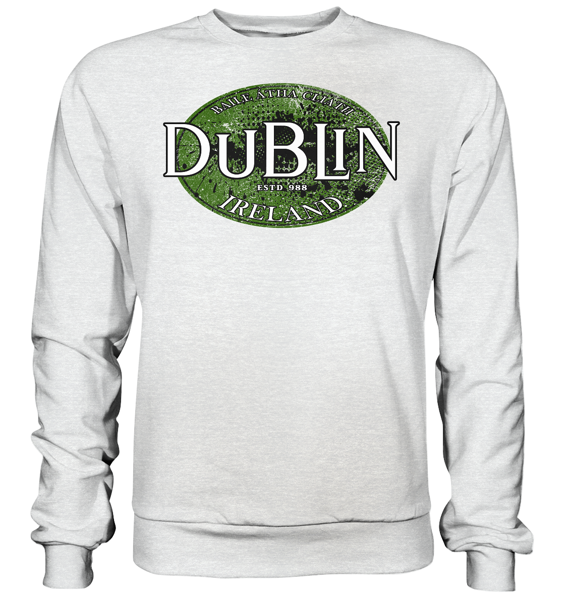 Dublin "Ireland / Baile Átha Cliath / Estd 988" - Premium Sweatshirt