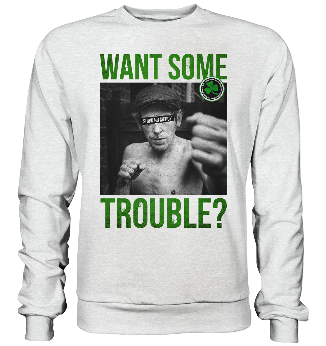 Want Some Trouble - Premium Sweatshirt