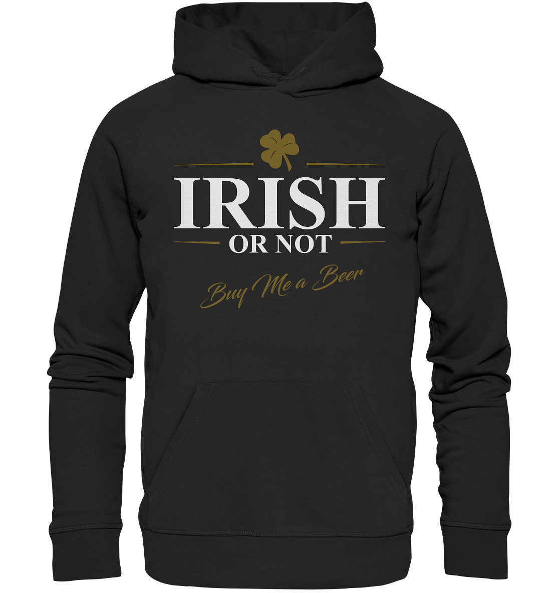 Irish Or Not "Buy Me A Beer" - Premium Unisex Hoodie