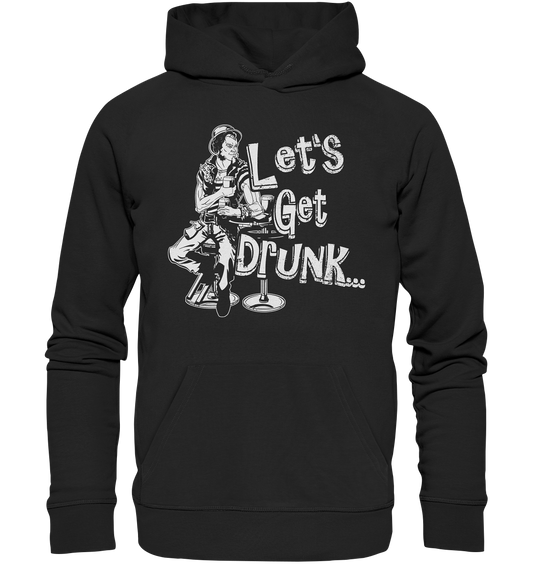Let's Get Drunk - Premium Unisex Hoodie