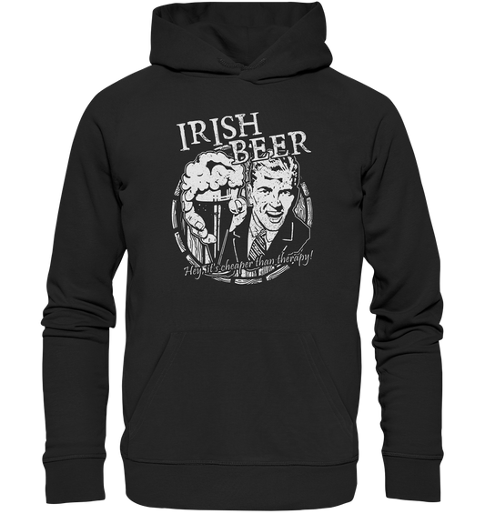Irish Beer " Hey, It's Cheaper Than Therapy" - Premium Unisex Hoodie