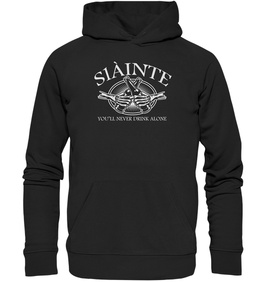 Sláinte "You'll Never Drink Alone" - Premium Unisex Hoodie