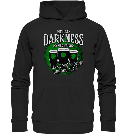 Hello Darkness My Old Friend - Premium Unisex Hoodie