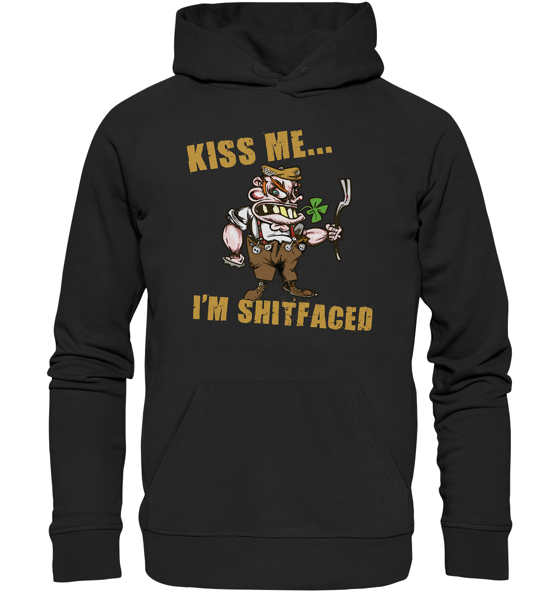 Kiss Me I'm Shitfaced - Premium Unisex Hoodie