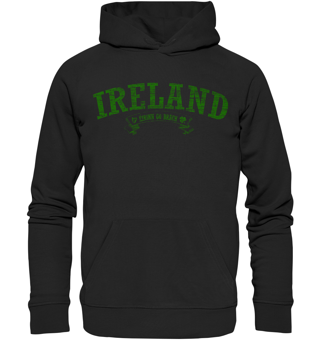 "Ireland - Éirinn go brách" - Premium Unisex Hoodie