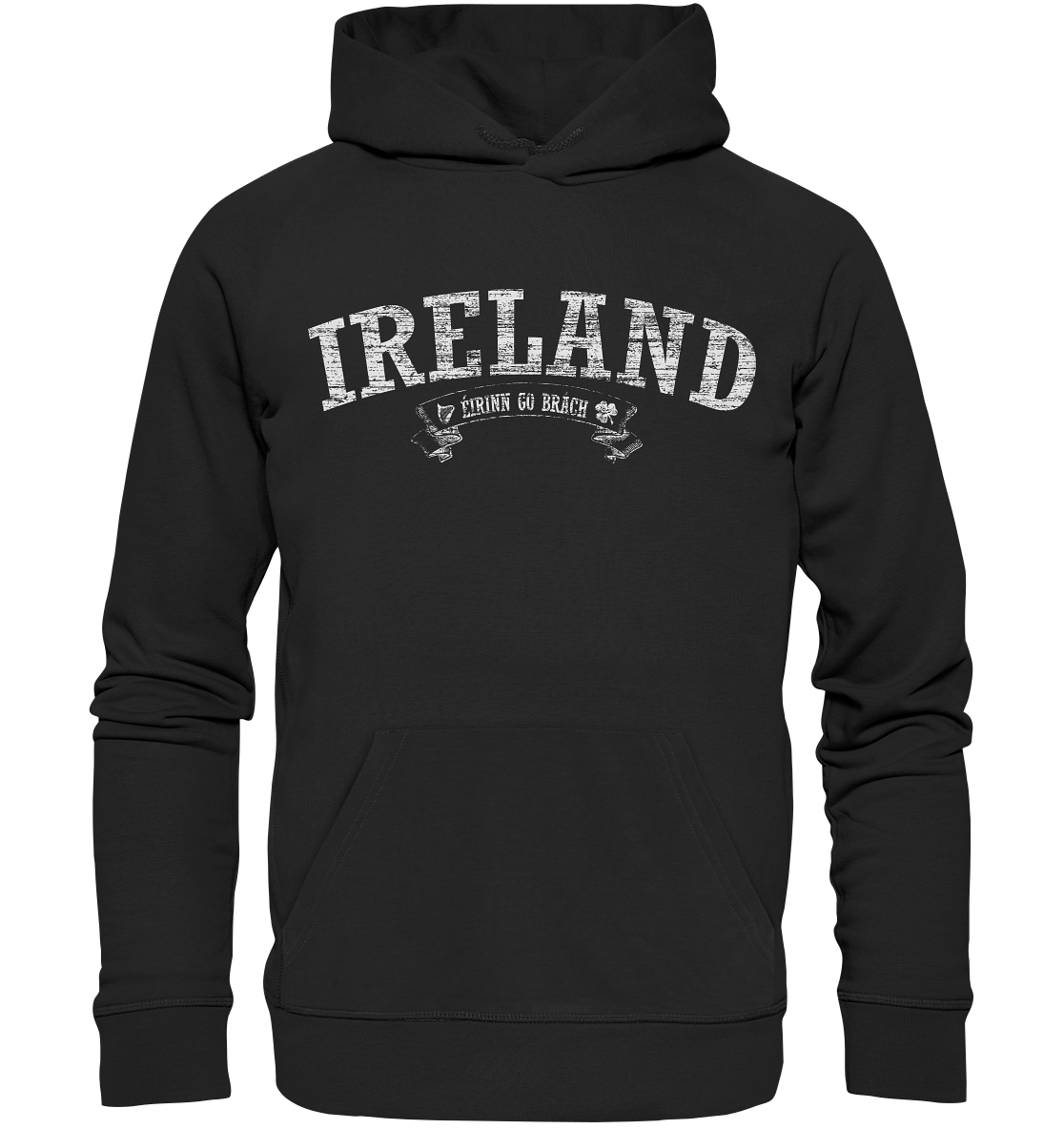 "Ireland - Éirinn go brách" - Premium Unisex Hoodie