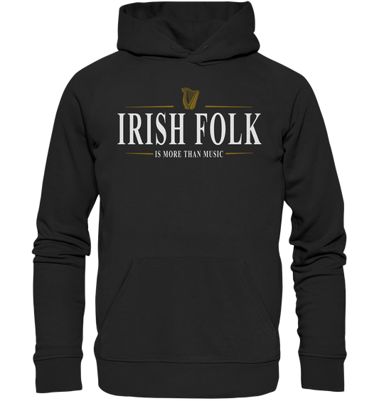 Irish Folk "Is More Than Music" - Premium Unisex Hoodie