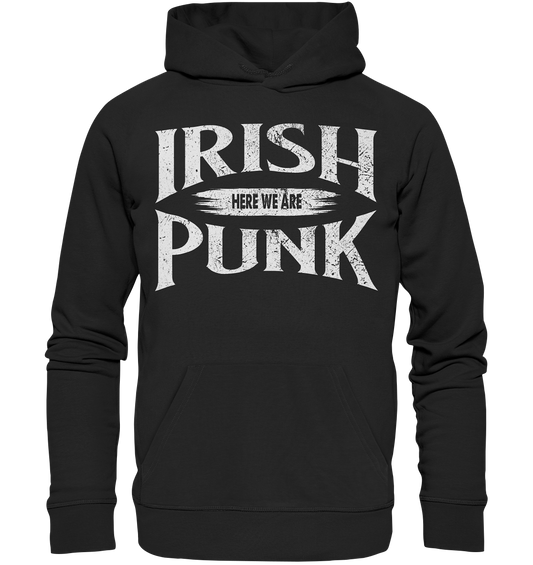 Irish Punk "Here We Are" - Premium Unisex Hoodie