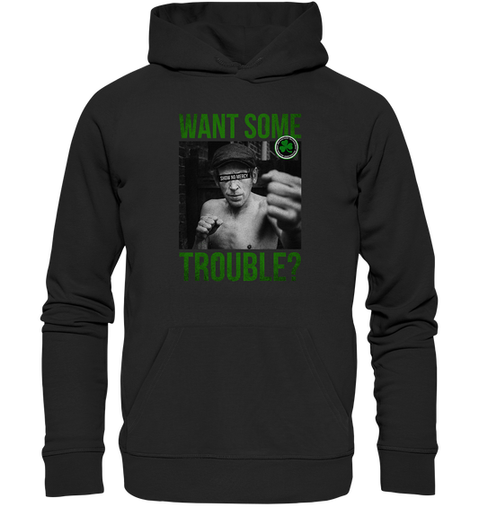 Want Some Trouble - Premium Unisex Hoodie