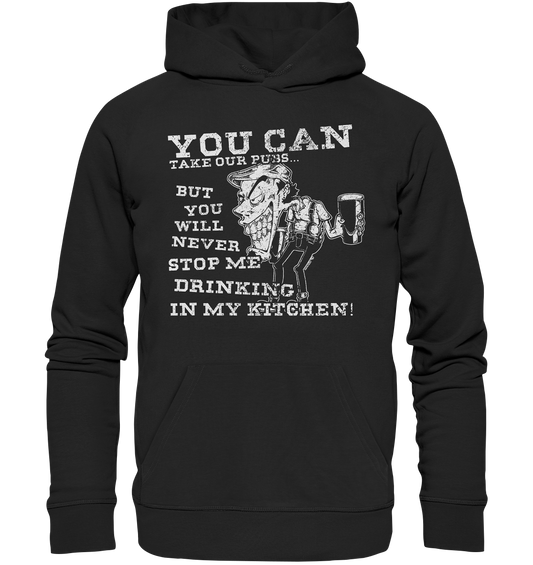 You Can Take Our Pubs... - Premium Unisex Hoodie