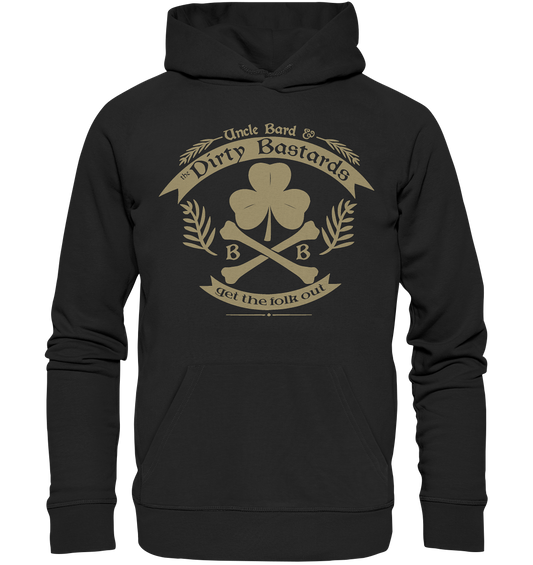 Uncle Bard & the Dirty Bastards "Get The Folk Out" - Premium Unisex Hoodie