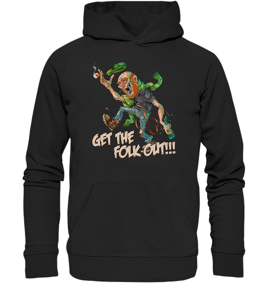 Get The Folk Out - Premium Unisex Hoodie