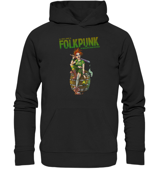 All What I Want Is "Folkpunk" - Premium Unisex Hoodie