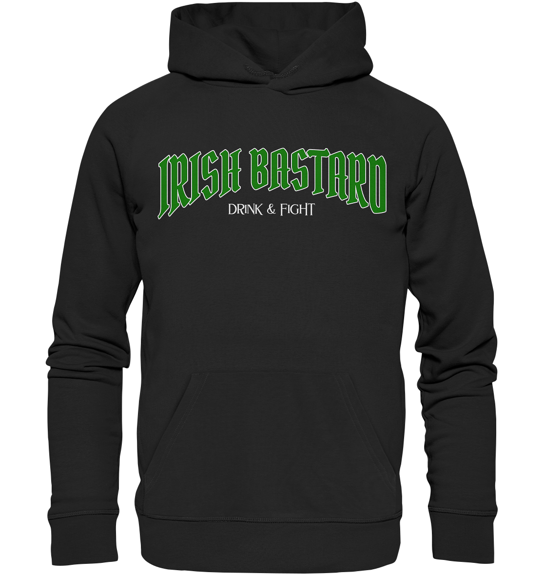 Irish Bastard "Drink & Fight" - Premium Unisex Hoodie