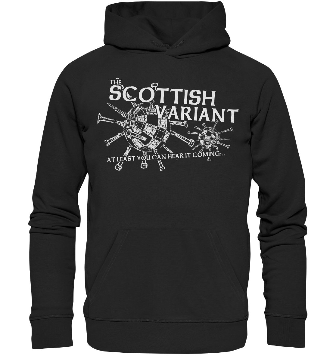 The Scottish Variant "At Least You Can Hear It Coming" - Premium Unisex Hoodie