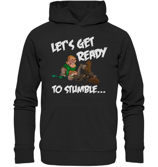 Let's Get Ready To Stumble - Premium Unisex Hoodie
