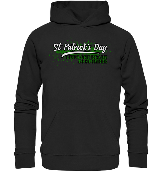 St. Patrick's Day "Let's Get Ready To Stumble" - Premium Unisex Hoodie