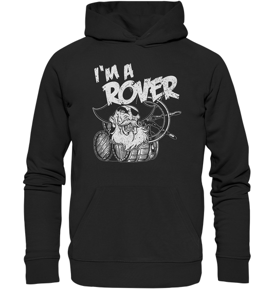 I'm A Rover "Pirate" - Premium Unisex Hoodie