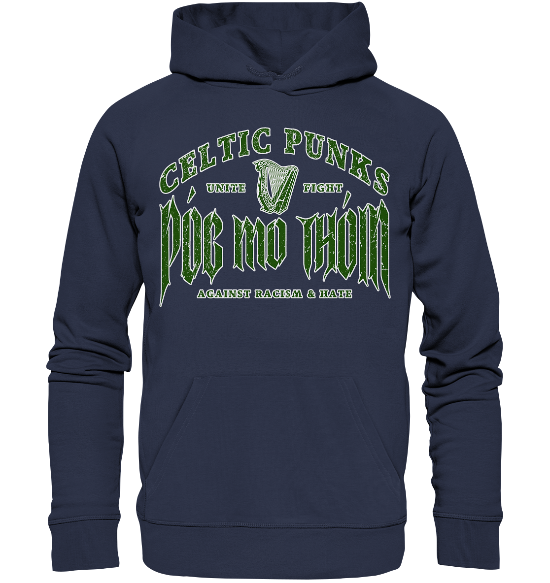 Póg Mo Thóin Streetwear "Celtic Punks Against Racism & Hate / Unite & Fight" - Premium Unisex Hoodie