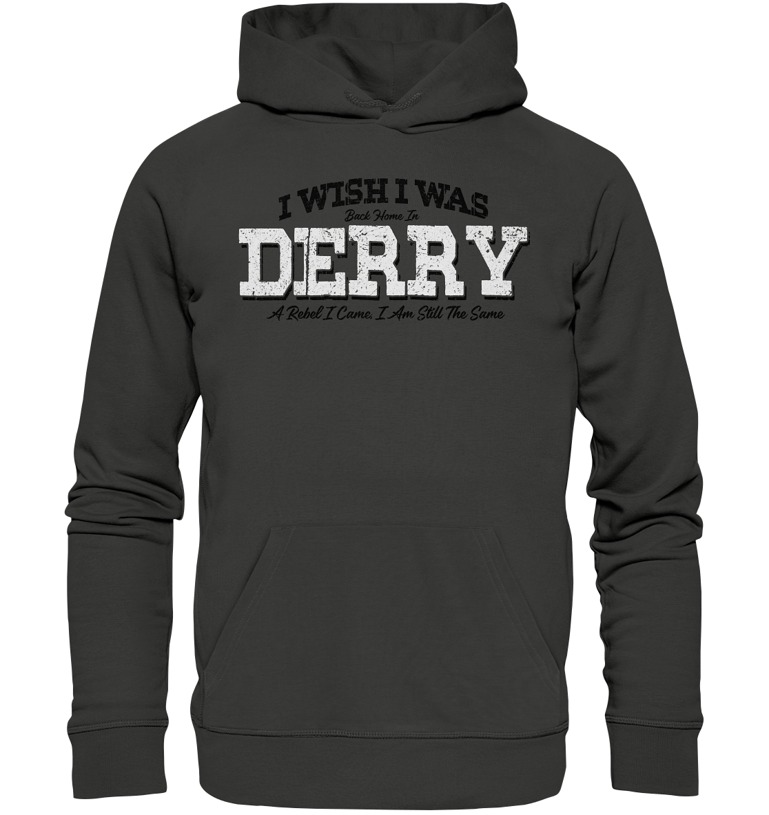I Wish I Was Back Home In Derry - Premium Unisex Hoodie