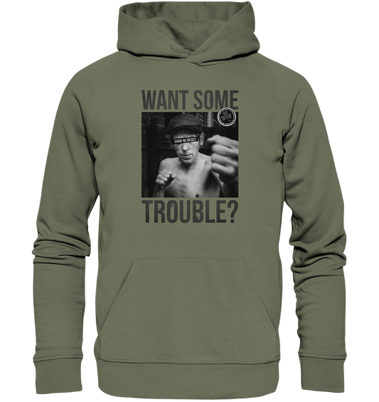 Want Some Trouble - Premium Unisex Hoodie