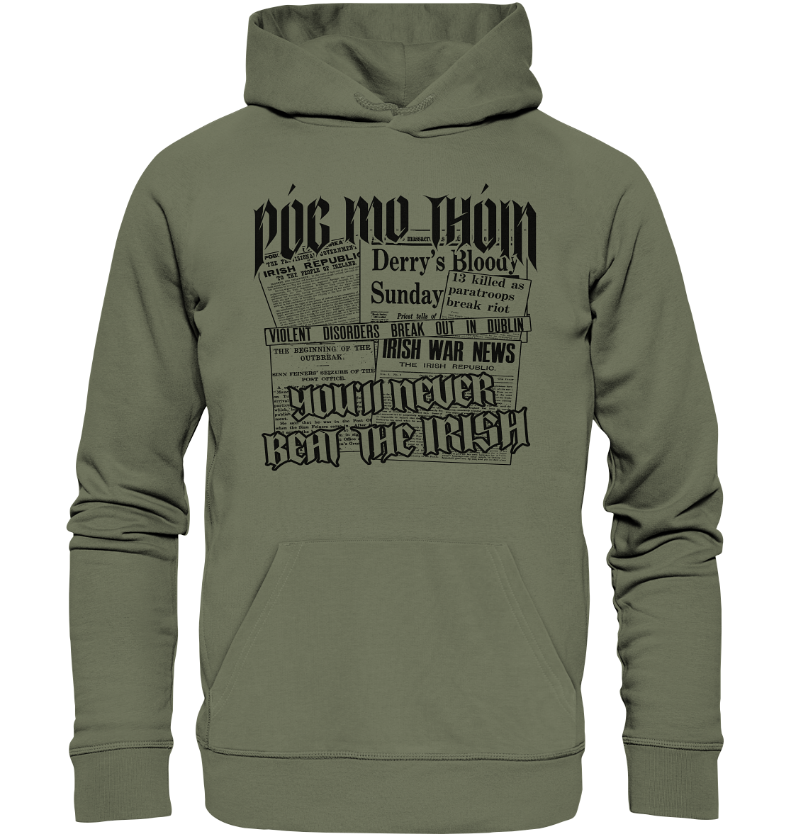 Póg Mo Thóin Streetwear "You'll Never Beat The Irish" - Premium Unisex Hoodie