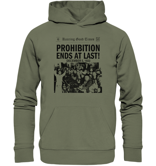 Prohibition Ends At Last! - Premium Unisex Hoodie