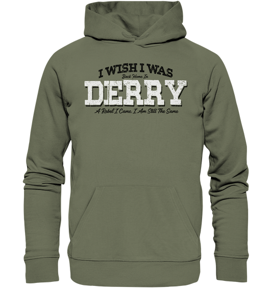 I Wish I Was Back Home In Derry - Premium Unisex Hoodie