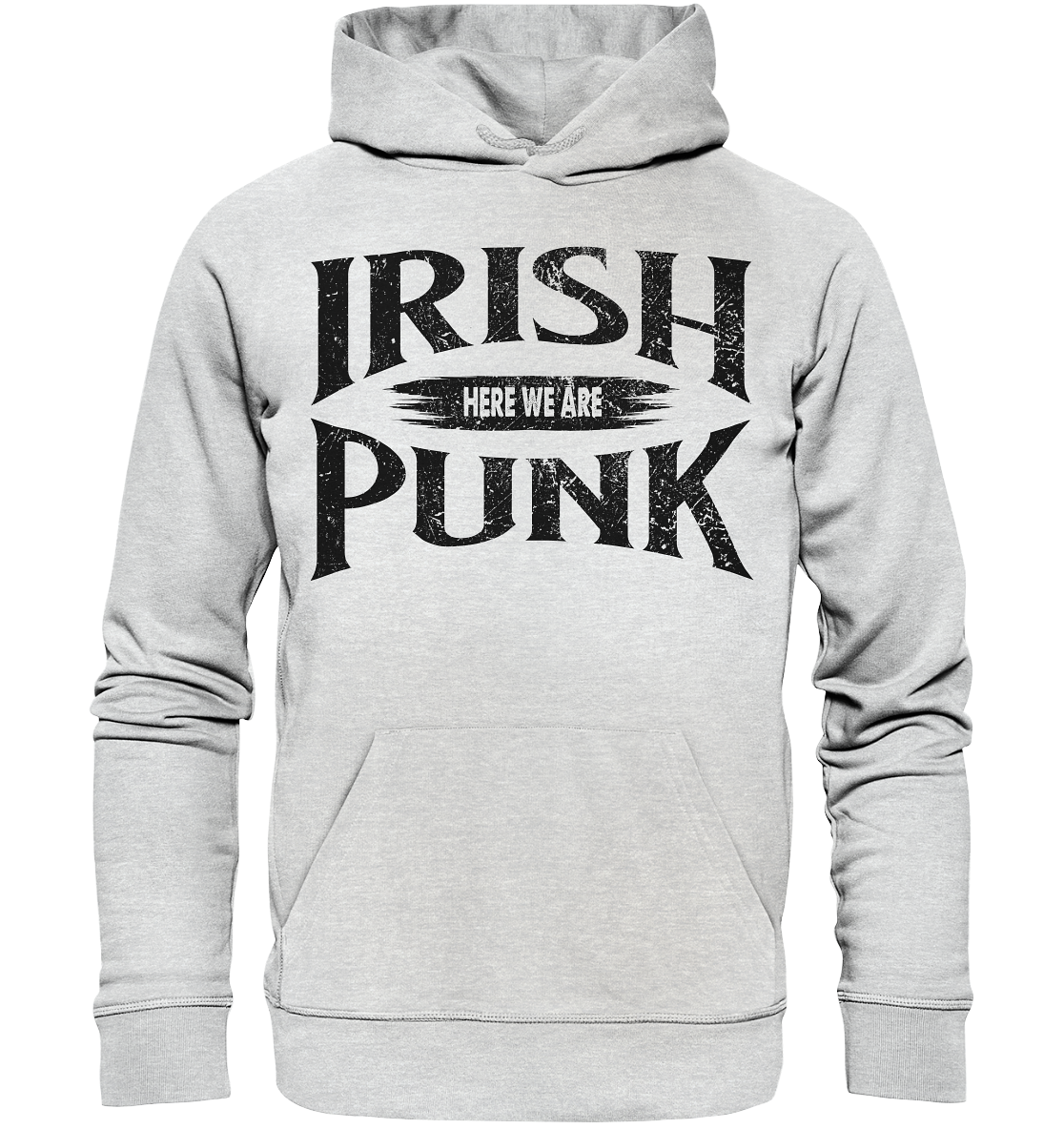 Irish Punk "Here We Are" - Premium Unisex Hoodie