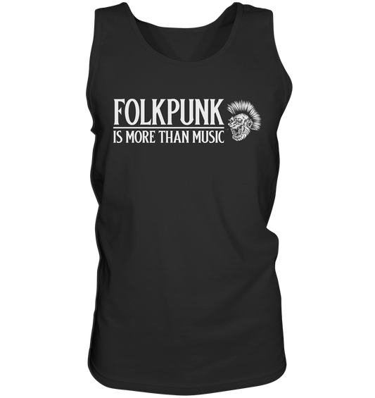 Folkpunk "Is More Than Music" - Tank-Top