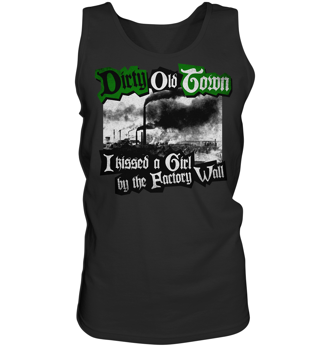 "Dirty Old Town" - Tank-Top