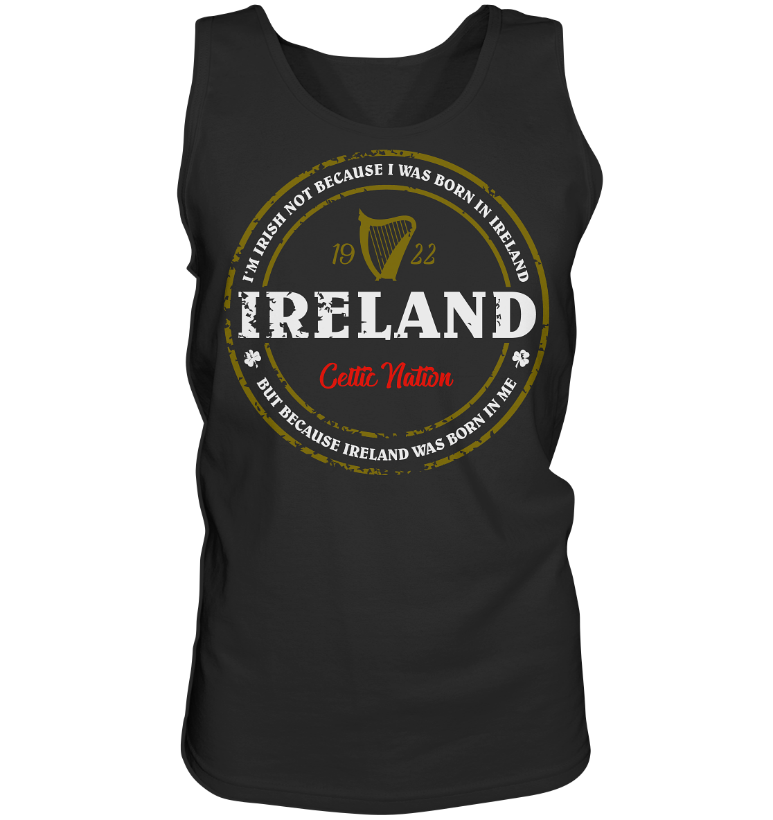 Ireland Was Born In Me - Tank-Top