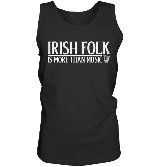 Irish Folk "Is More Than Music" - Tank-Top