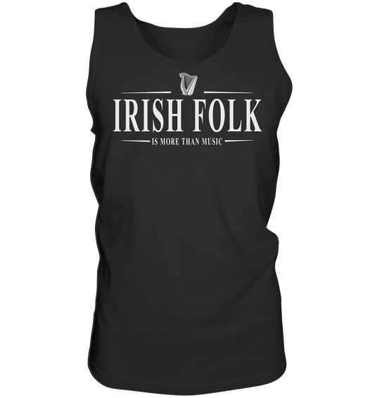 Irish Folk "Is More Than Music" - Tank-Top