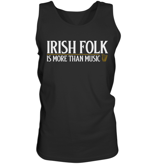 Irish Folk "Is More Than Music" - Tank-Top