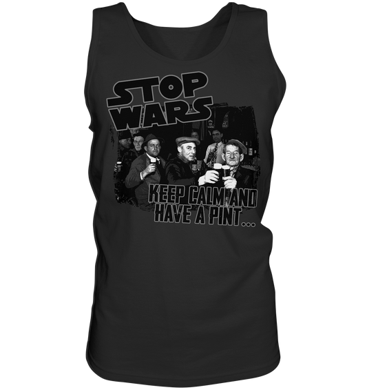 Stop Wars "Keep Calm And Have A Pint" - Tank-Top