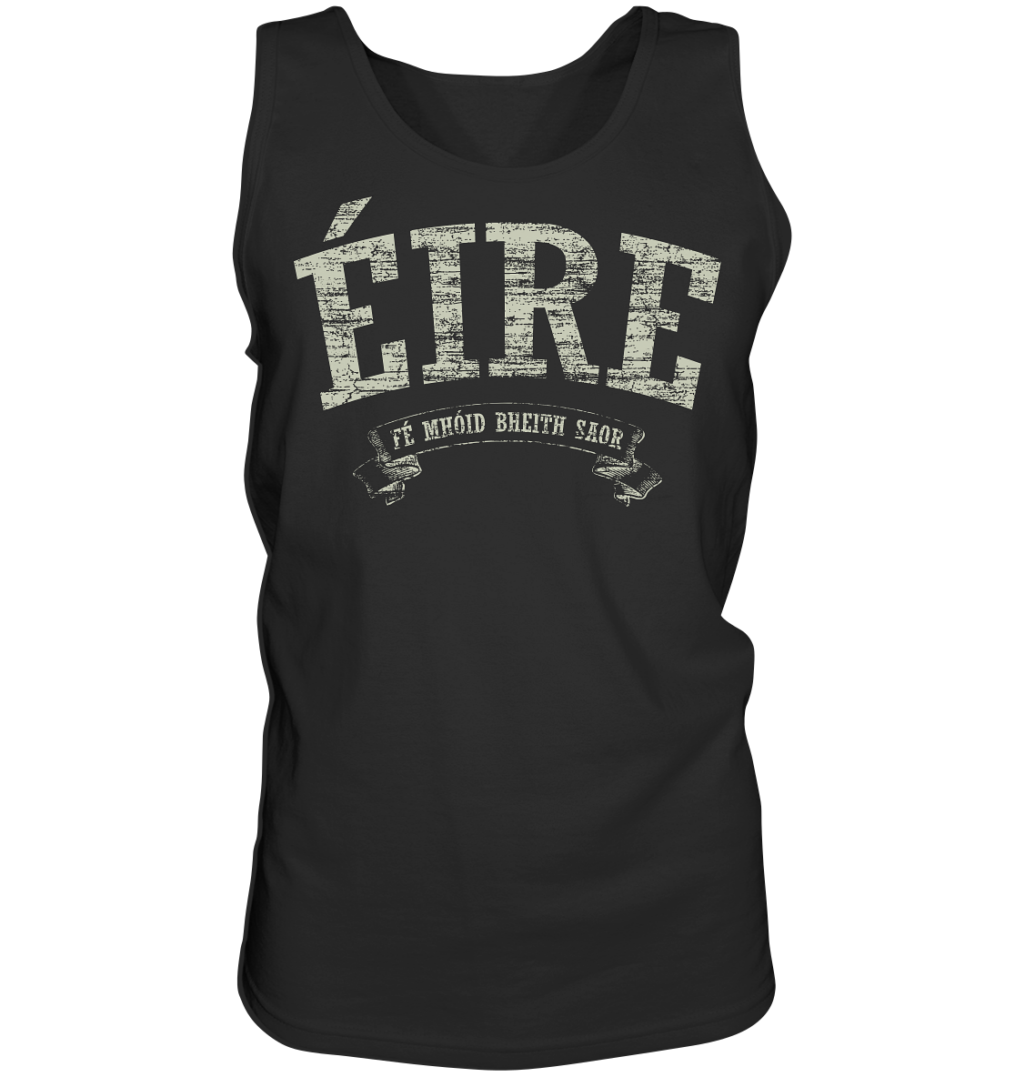 "Éire - Fé mhóid bheith saor" - Tank-Top