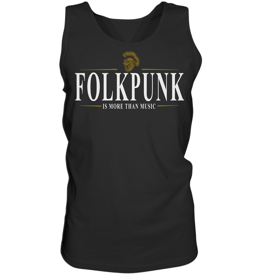 Folkpunk "Is More Than Music" - Tank-Top