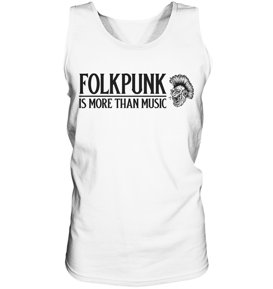 Folkpunk "Is More Than Music" - Tank-Top