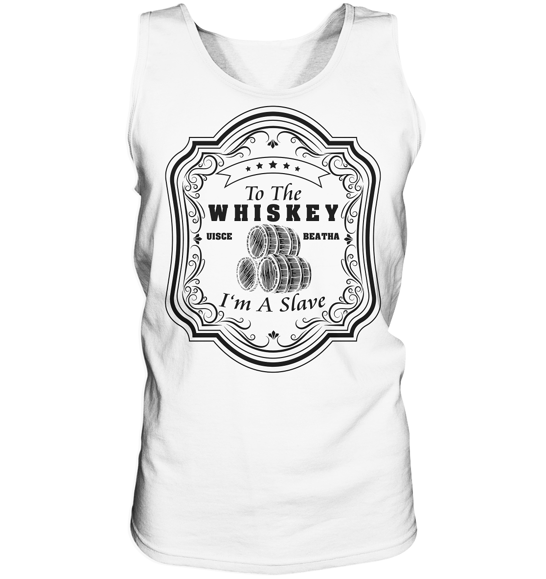 "To The Whiskey I'm A Slave" - Tank-Top