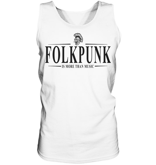 Folkpunk "Is More Than Music" - Tank-Top