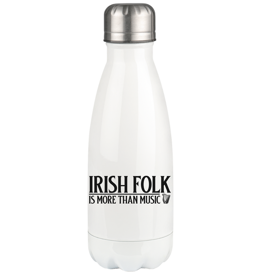 Irish Folk "Is More Than Music" - Thermoflasche 350ml