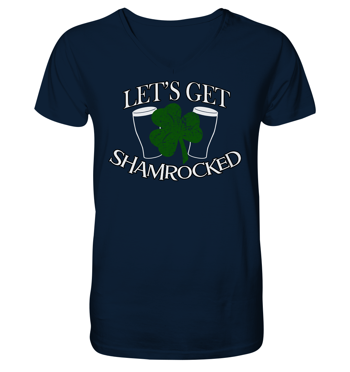 Let's Get Shamrocked - V-Neck Shirt