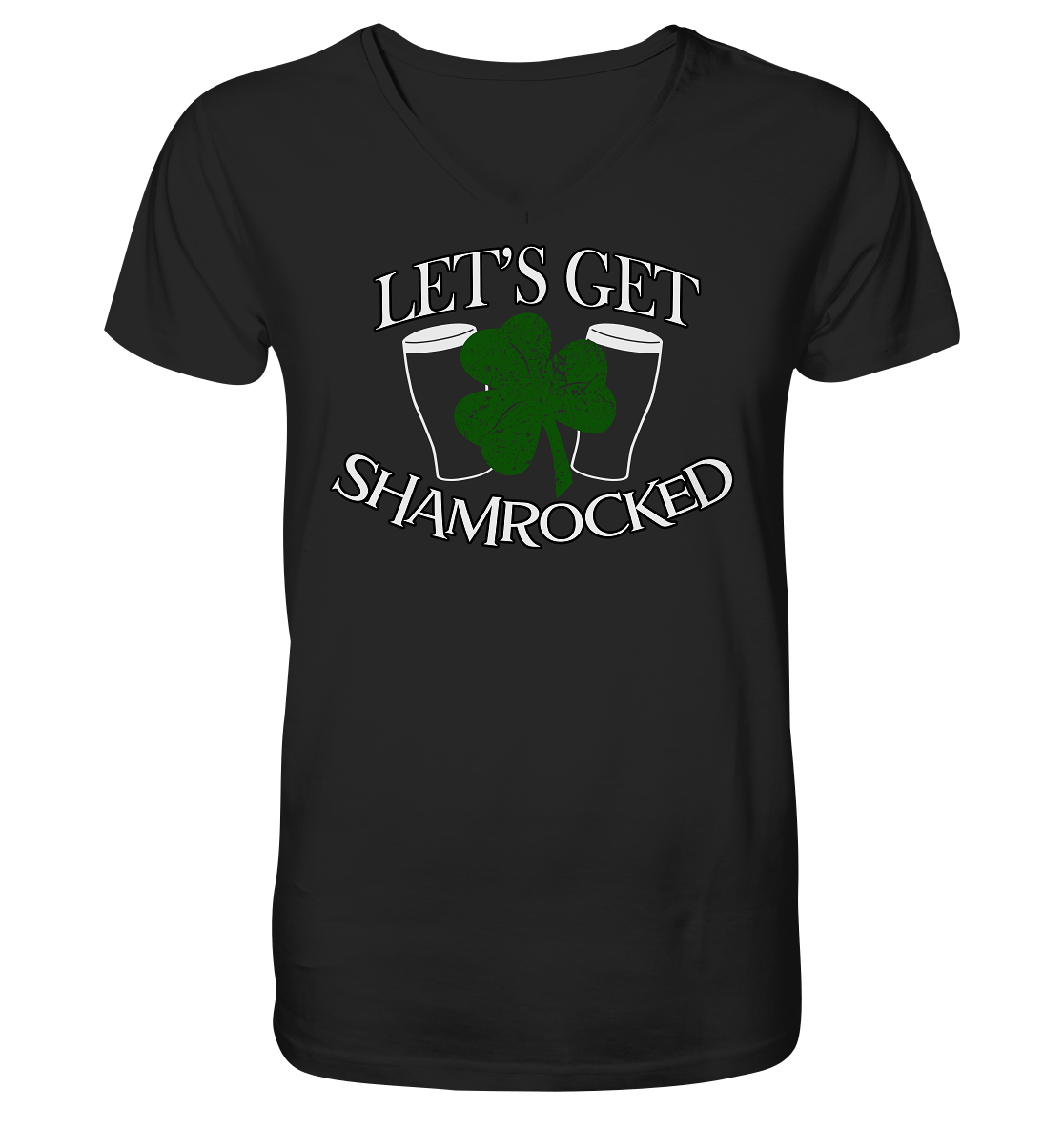 Let's Get Shamrocked - V-Neck Shirt