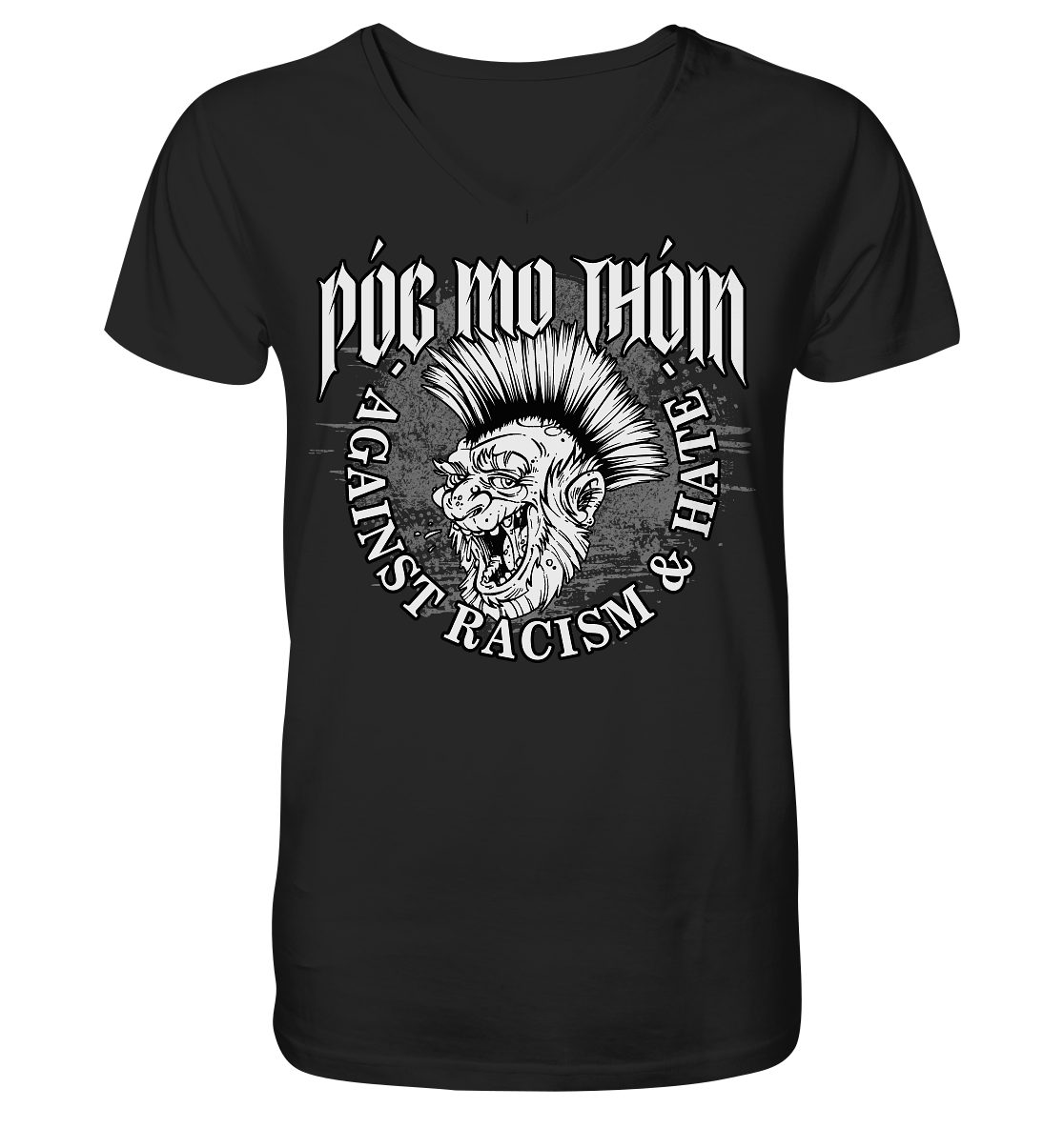 Póg Mo Thóin Streetwear "Against Racism & Hate" - V-Neck Shirt